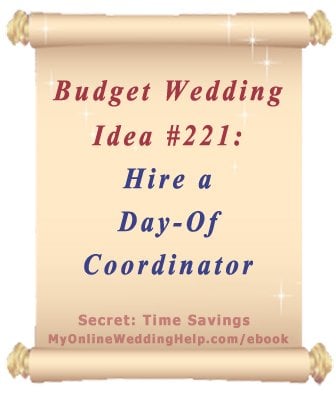 Budget Wedding Idea 221 Hire A Day Of Coordinator My Online Budget Wedding Idea 221 Hire A Day Of Coordinator My Online Help Blog