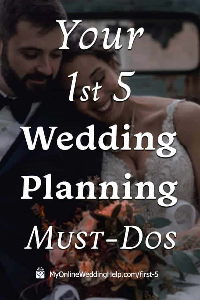 Your First Five Wedding Planning Must Dos